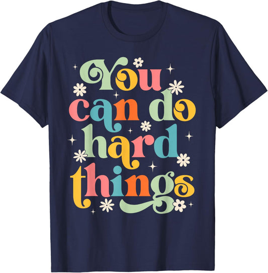 Testing Test Day Teacher You Can Do Hard Things Men Women T-Shirt - T-Shirt | Navy