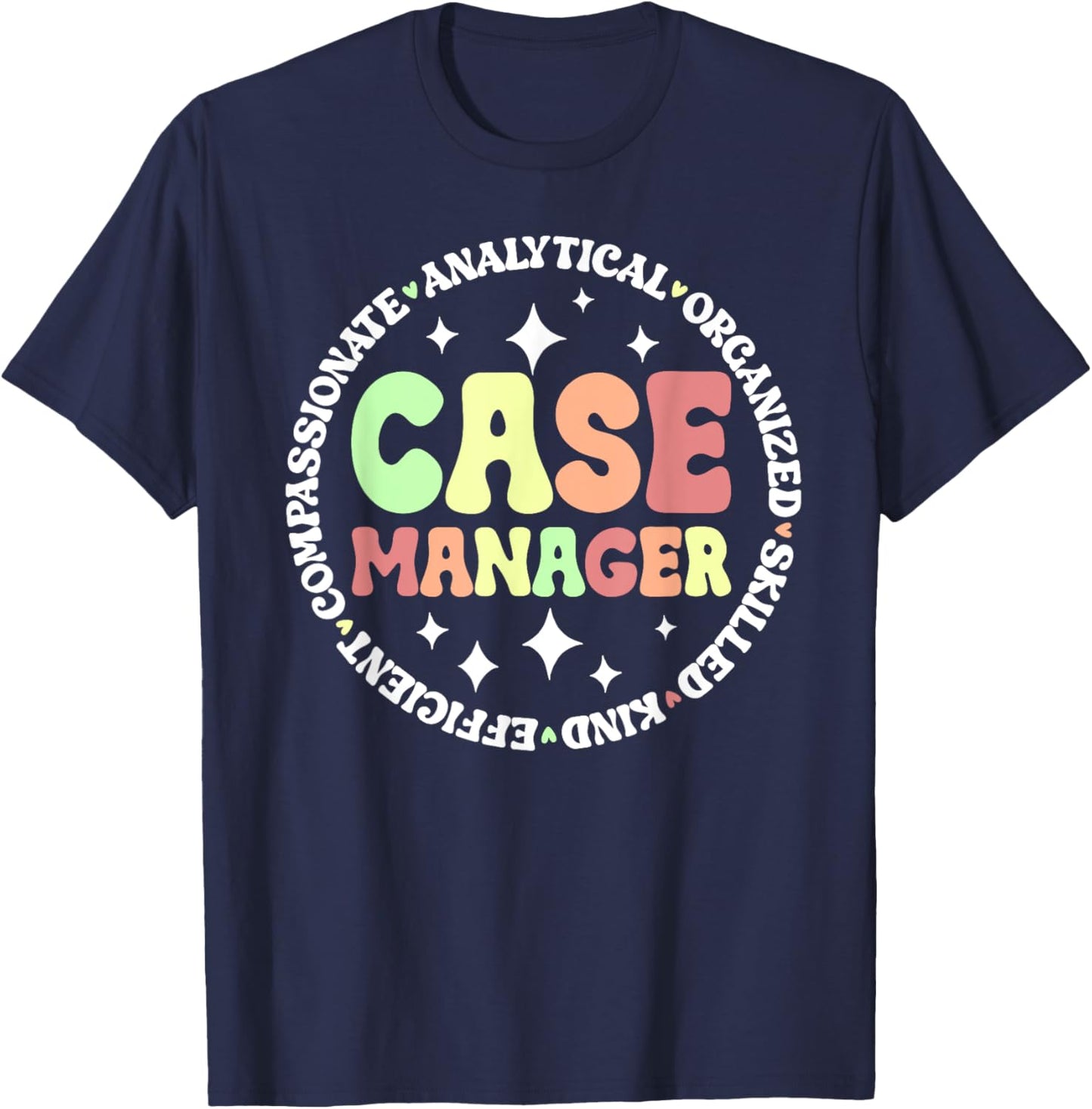 Case Manager Appreciation Circle Case Management T-Shirt - T-Shirt | Navy