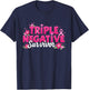 Pink Ribbon Triple Negative Warrior Breast Cancer Survivor T-Shirt - T-Shirt | Navy