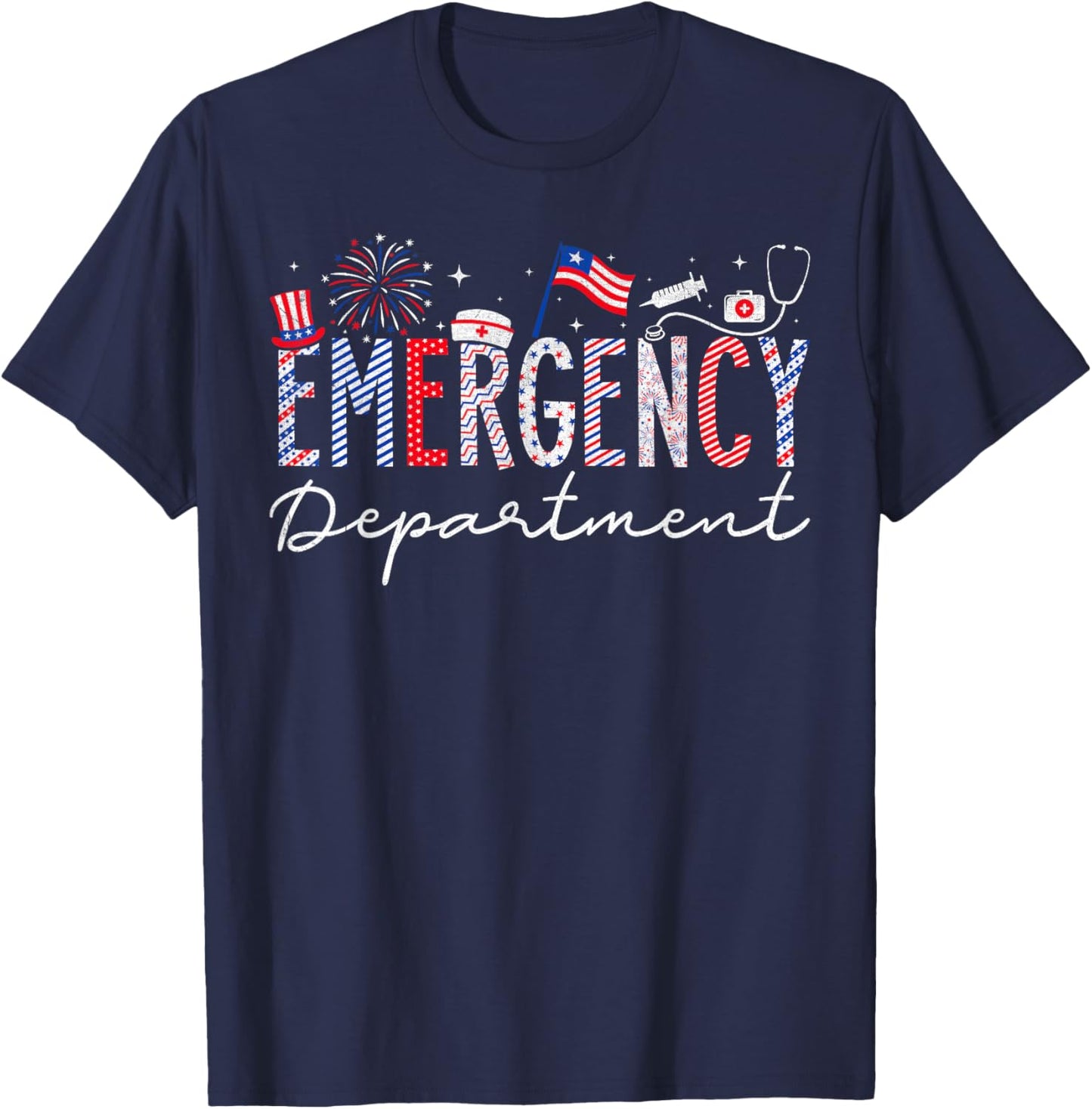4th Of July EMERGENCY Department Nurse Patriotic Nurses T-Shirt - T-Shirt | Navy