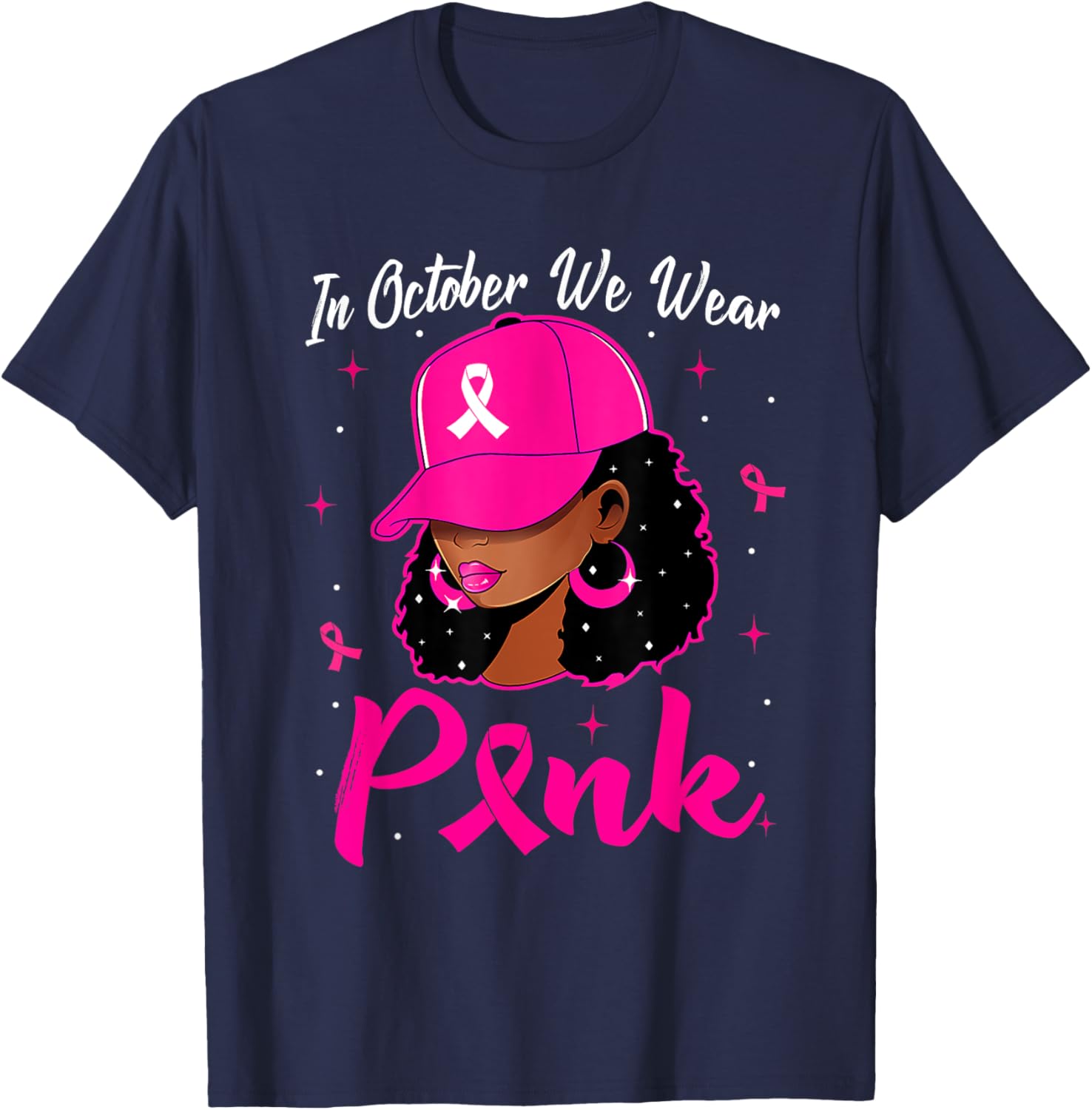 In October We Wear Pink Breast Cancer Awareness Black Women T-Shirt - T-Shirt | Navy