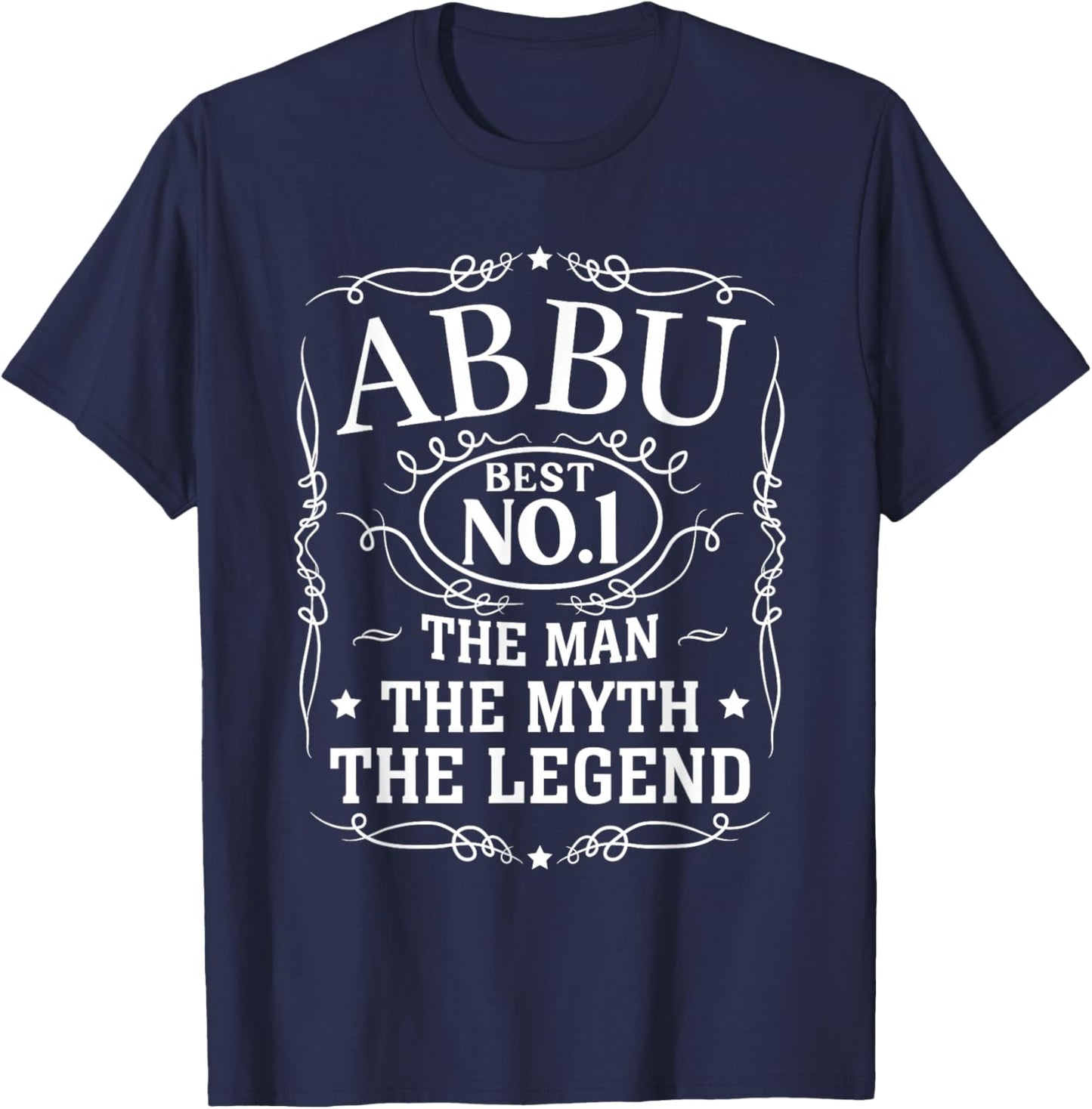 Abbu The Man The Myth The Legend Men Gift Father's Day T-Shirt - T-Shirt | Navy