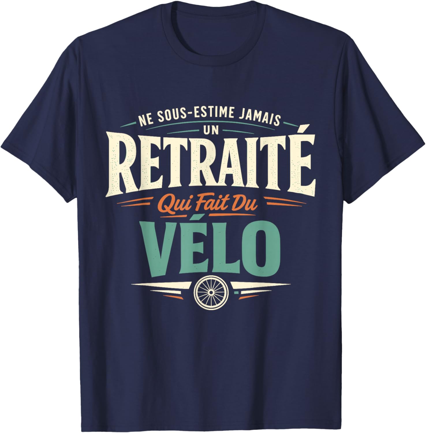 Retired Bicycle Humor Gift Cyclist Man Leaving Retirement T-Shirt - T-Shirt | Navy