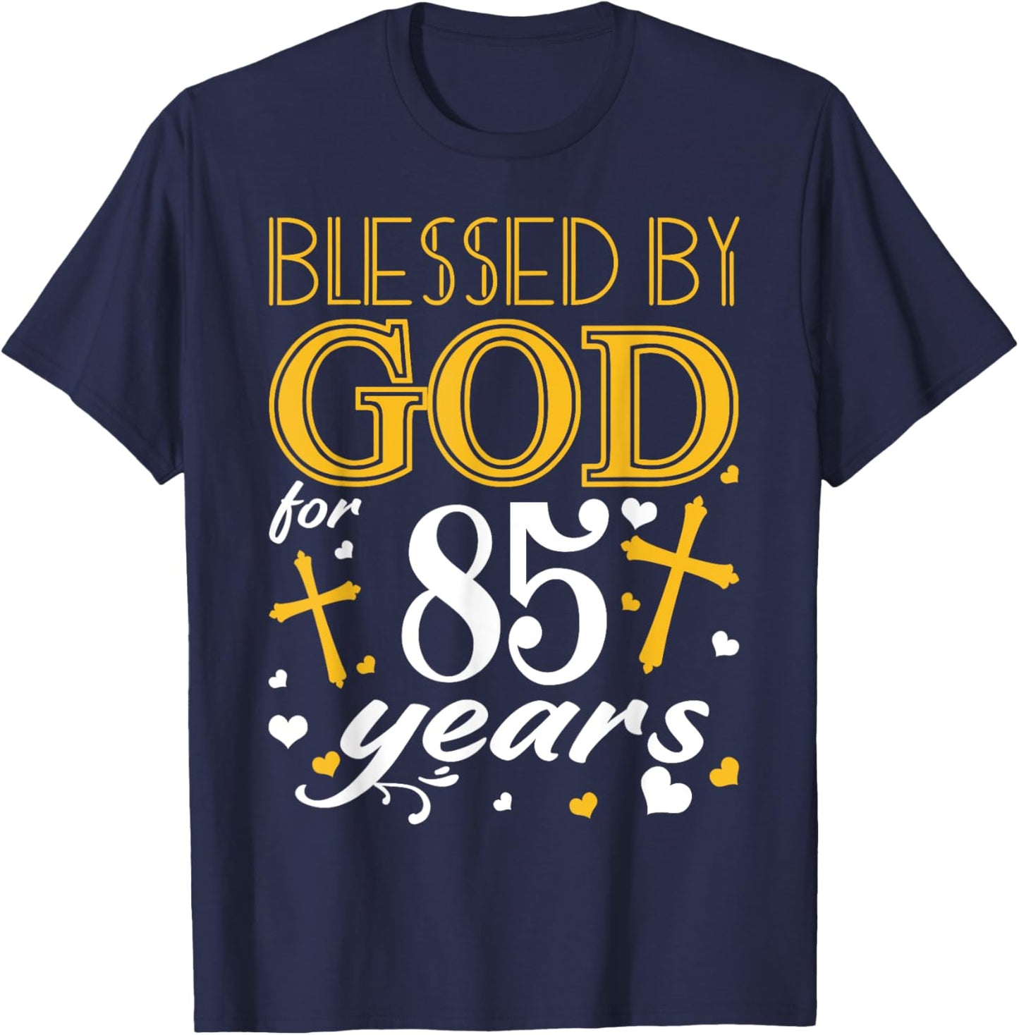 Vintage Blessed By God For 85 Years Happy 85th Birthday T-Shirt - T-Shirt | Navy