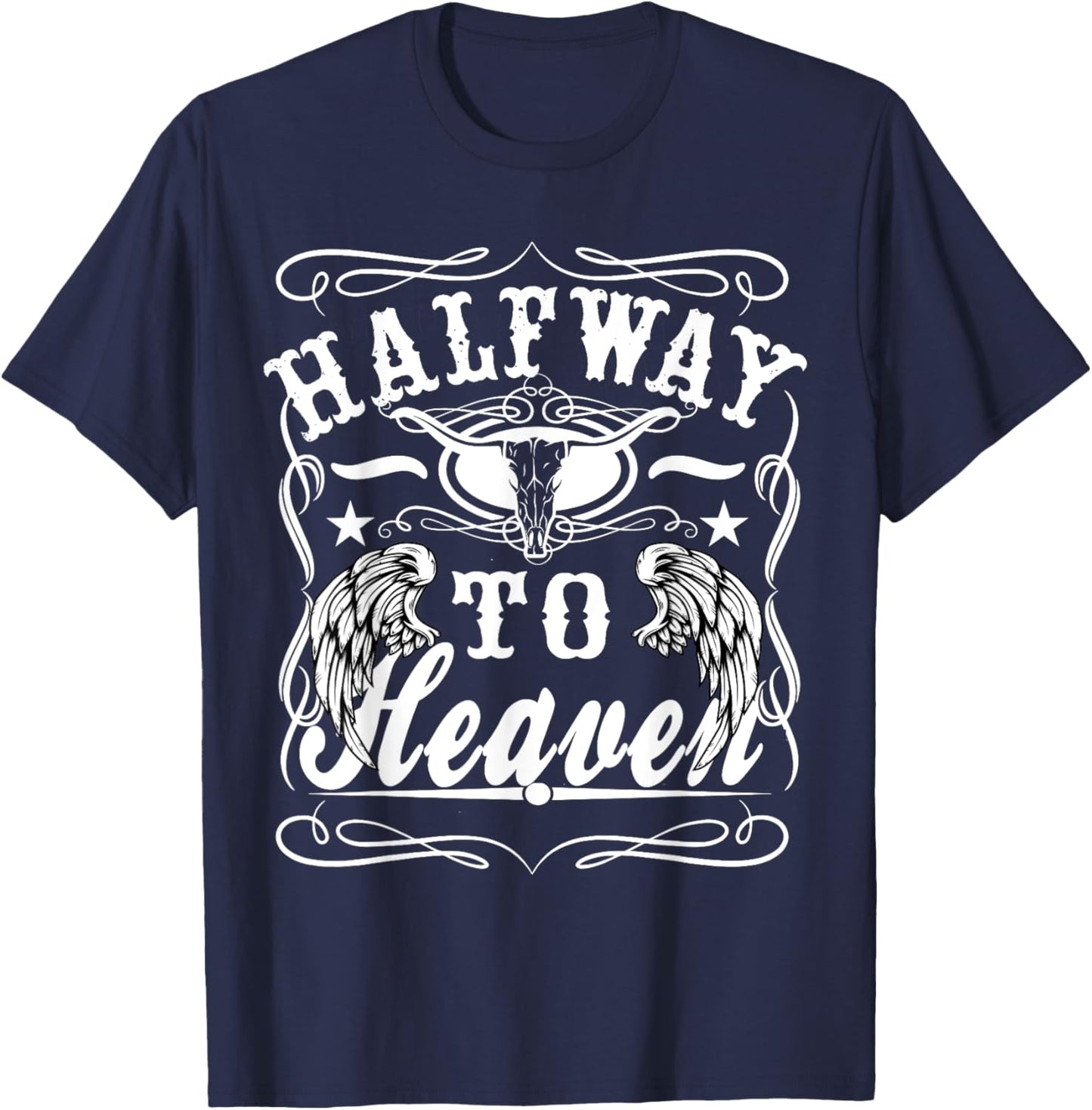 Halfway To Heaven Halfway To Hell Whiskey Themed Shirt T-Shirt - T-Shirt | Navy