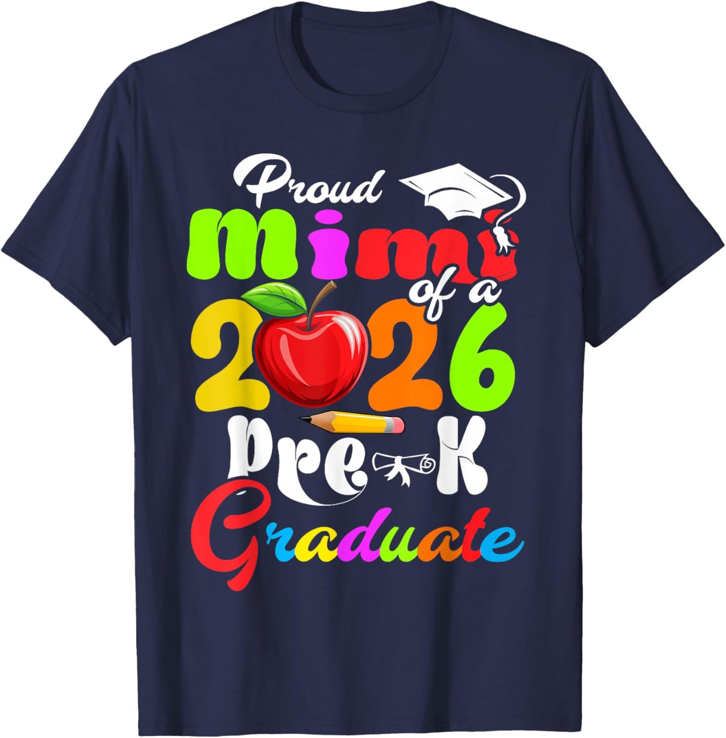 Proud Mimi of 2026 Pre-K Graduate Mothers Day Graduation T-Shirt - T-Shirt | Navy