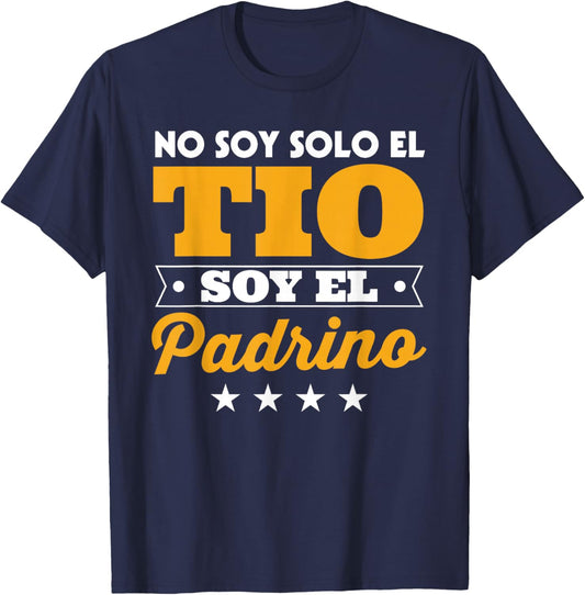No Soy Solo El Tio Soy El Padrino Uncle Godfather Spanish T-Shirt - T-Shirt | Navy