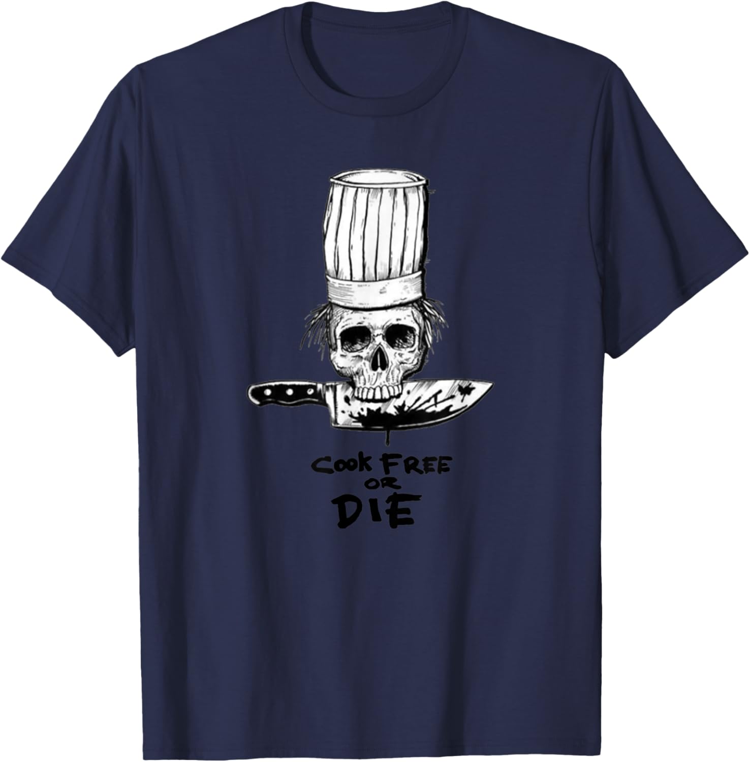 Bourdain Cook Free Or Die Funny Skull Chef Food T-Shirt - T-Shirt | Navy