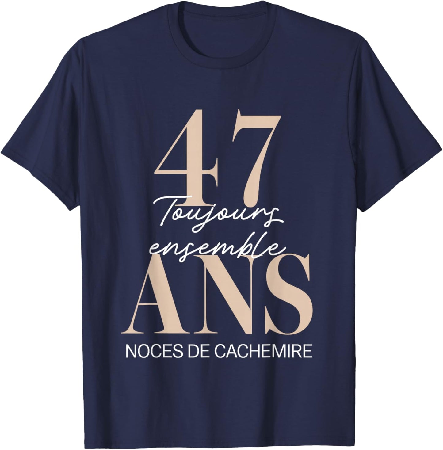 Gift 47 Years of Wedding – Cashmere Wedding Anniversary T-Shirt - T-Shirt | Navy
