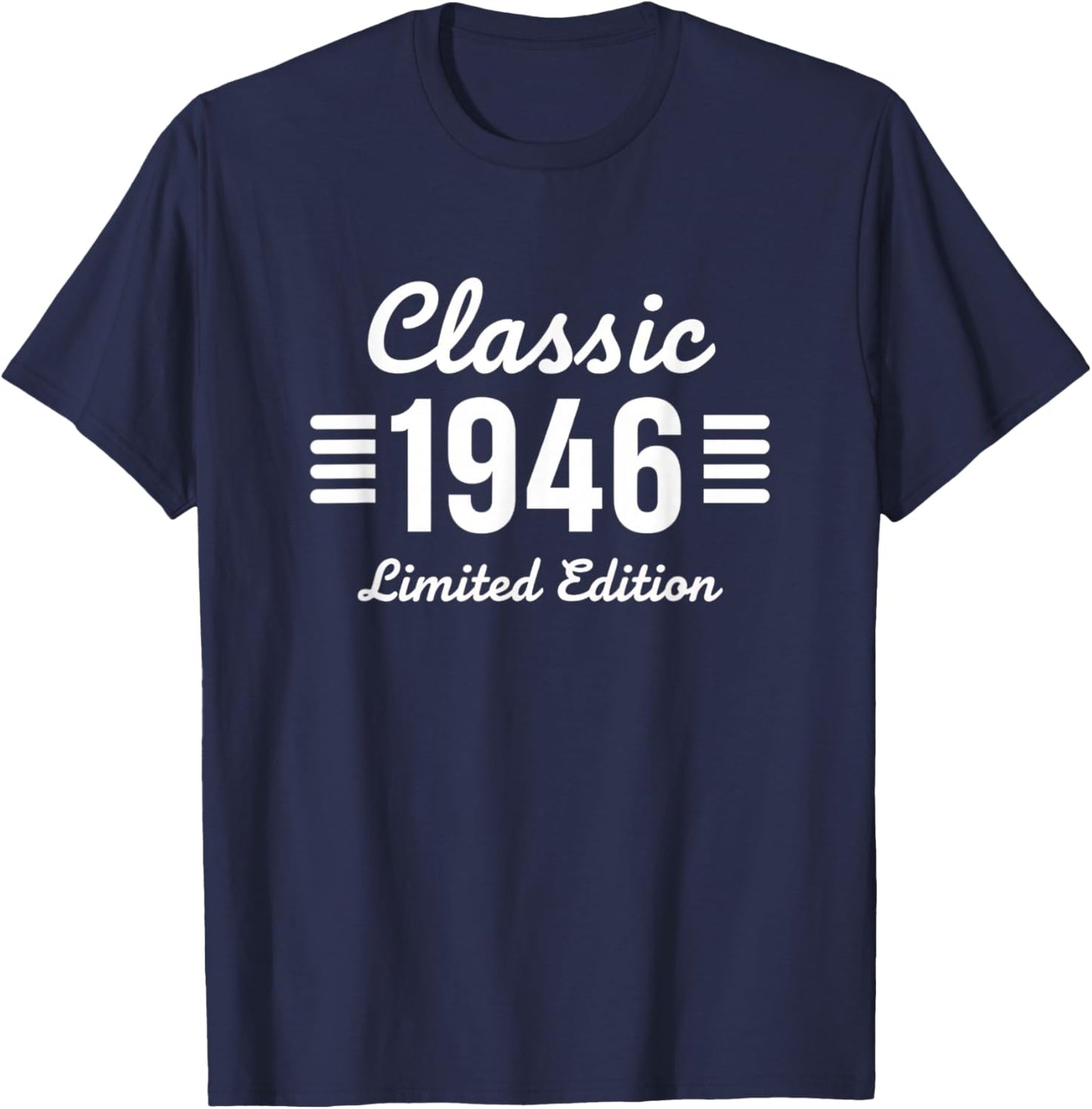 Classic 1946 Limited Edition Birthday Retro 1946 T-Shirt - T-Shirt | Navy