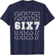 67 Six Seven 6 7 Meme Design Funny 6 7 T-Shirt - T-Shirt | Navy