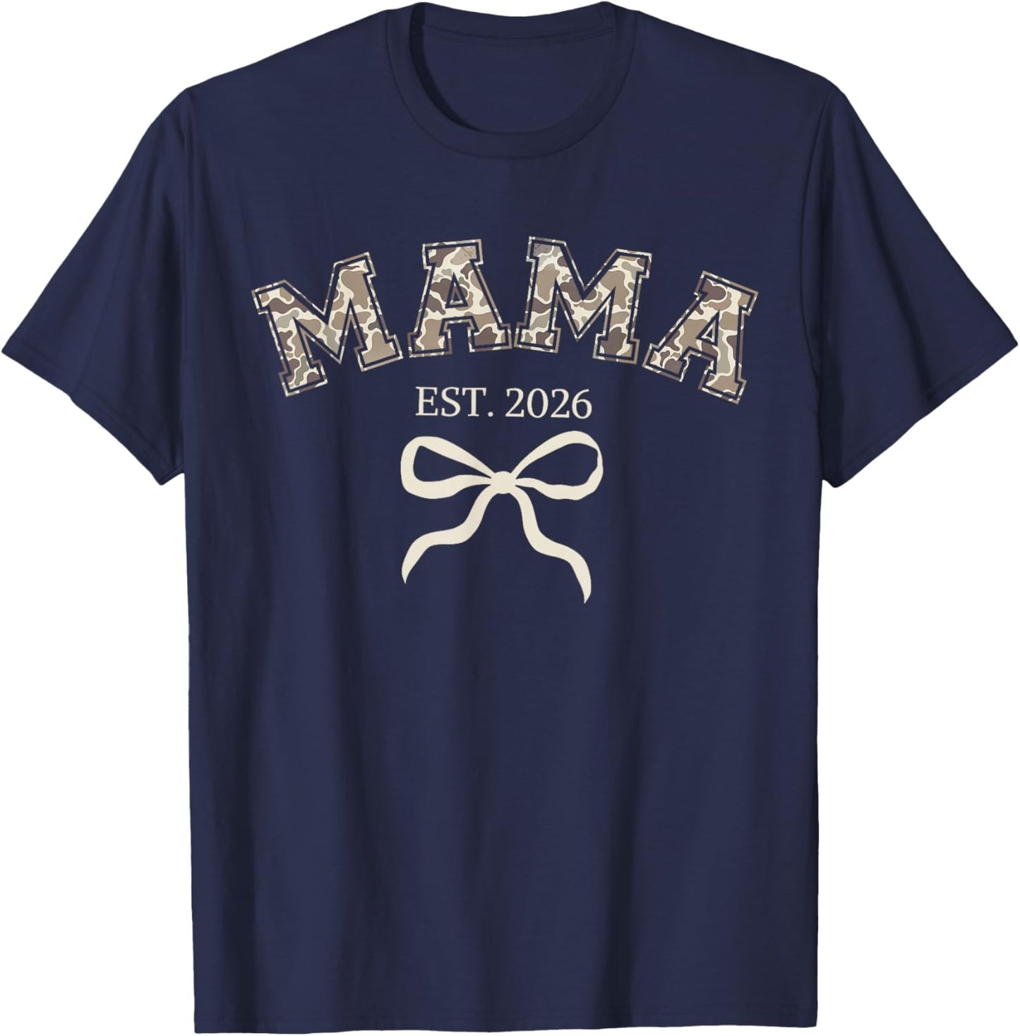 Camo Mama Est 2026 Promoted to Mama 2026 Camouflage T-Shirt - T-Shirt | Navy
