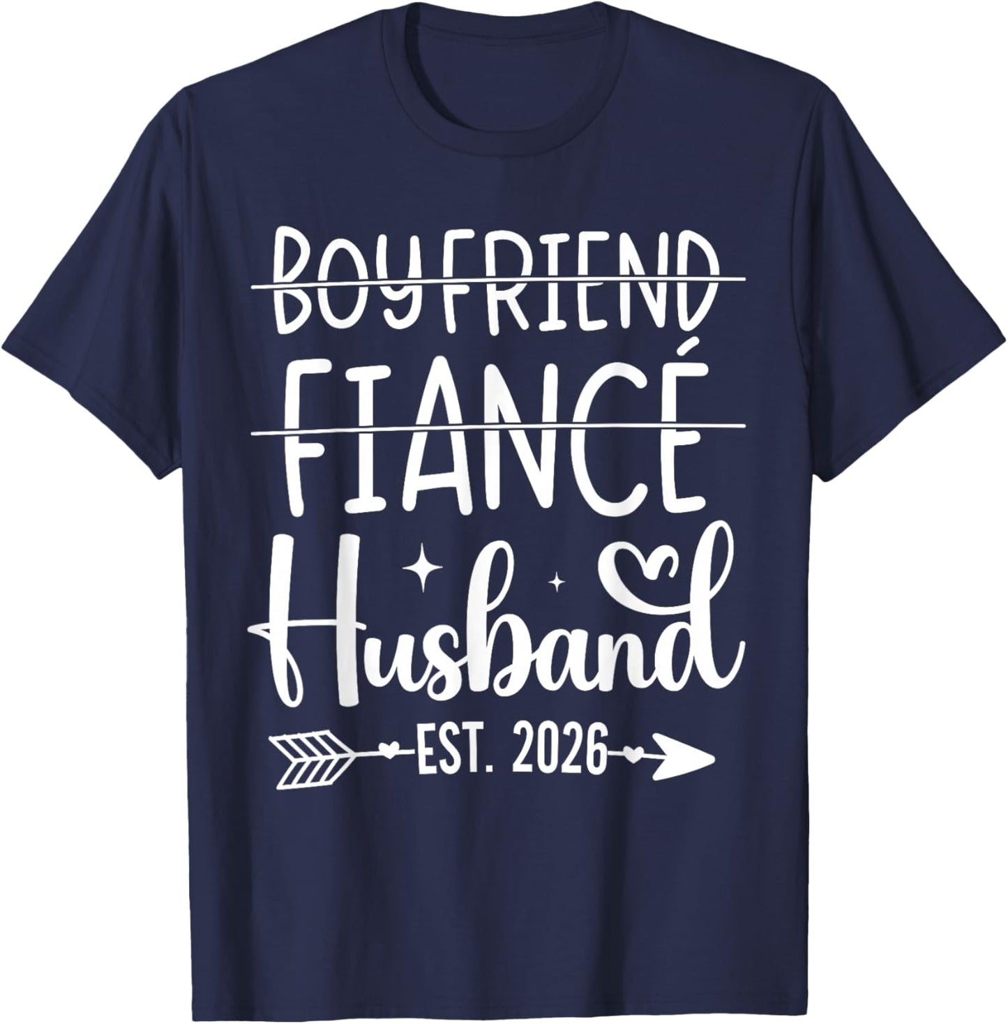 Boyfriend fiancé Husband 2026 for Wedding and Honeymoon T-Shirt - T-Shirt | Navy