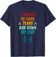I Laughed So Hard Tears Ran Down My Legs Retro Vintage T-Shirt - T-Shirt | Navy