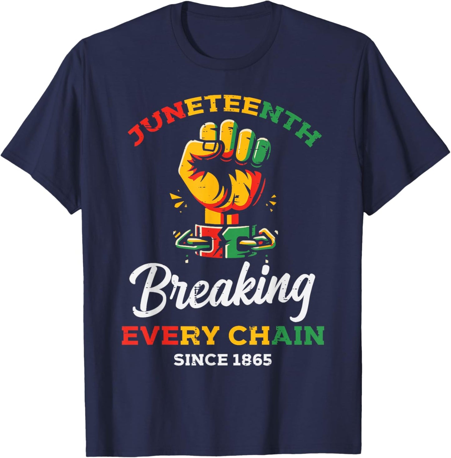 Juneteenth Breaking Every Chain Black African Men Women Kids T-Shirt - T-Shirt | Navy
