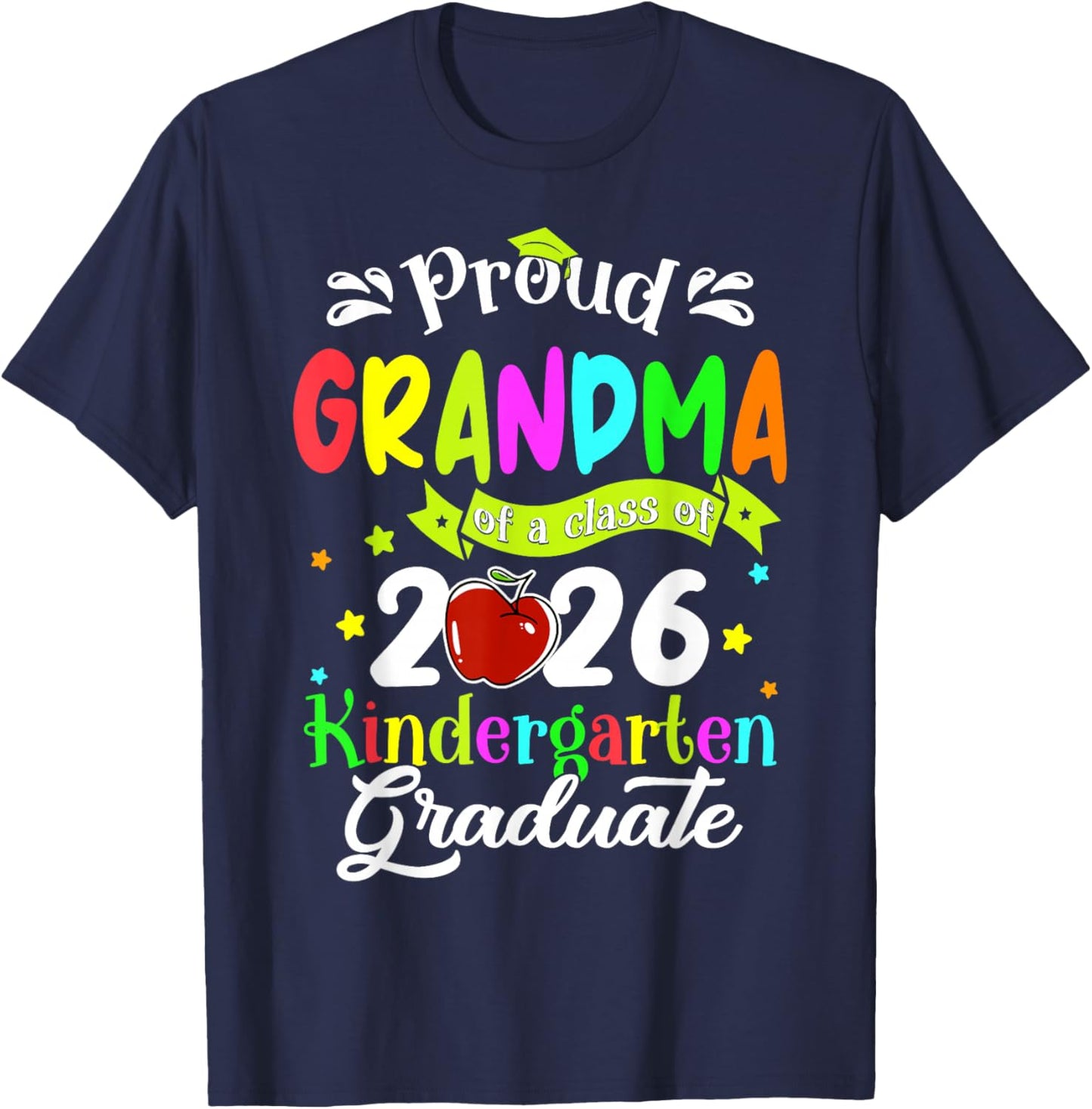 Proud Grandma of A Kindergarten Graduate Graduation Mother T-Shirt - T-Shirt | Navy