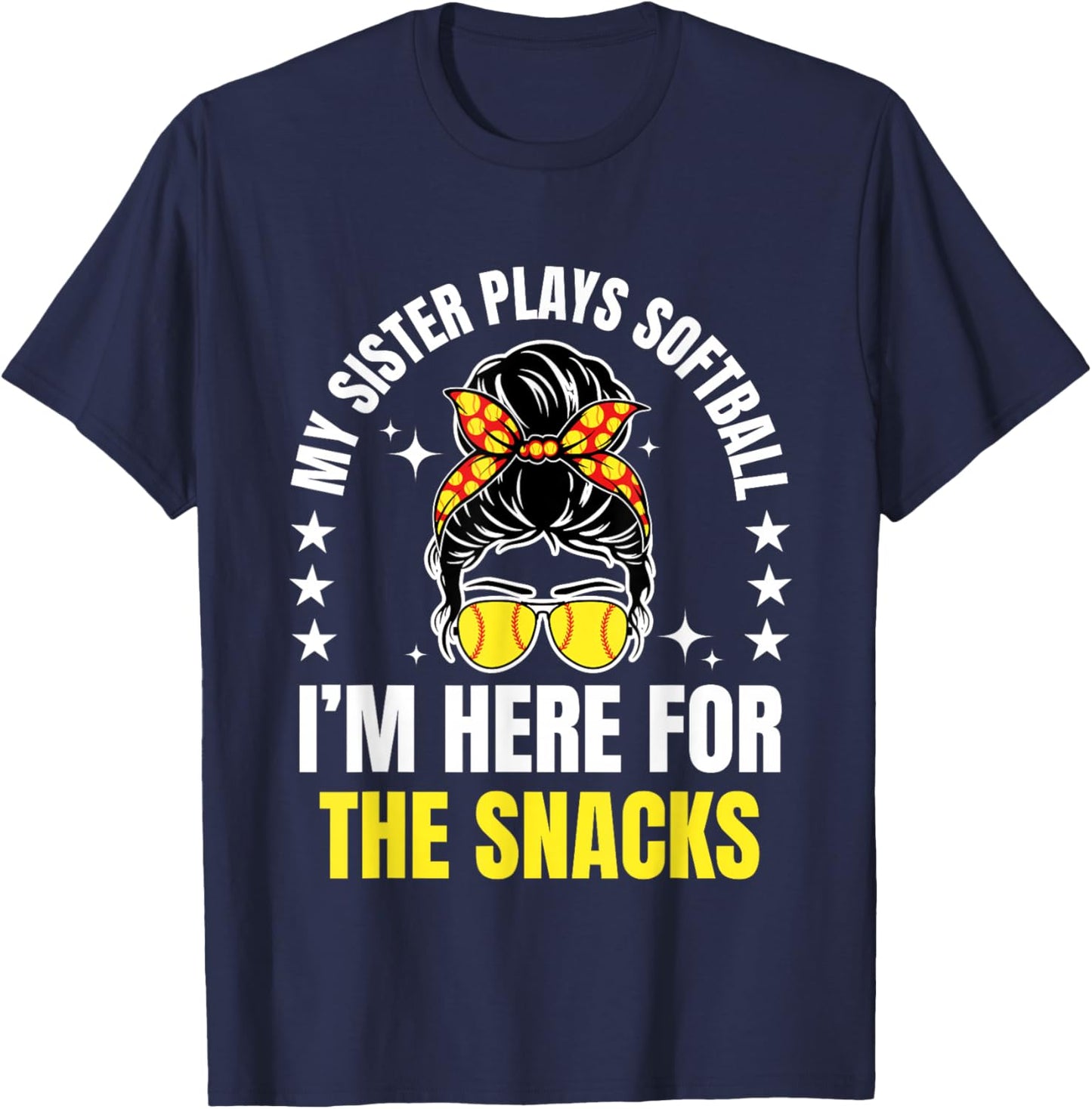 Cute My Sister Plays Softball I'm Here For The Snacks T-Shirt - T-Shirt | Navy