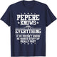Pepere Knows Everything Funny Father's Day Grandpa T-Shirt - T-Shirt | Navy