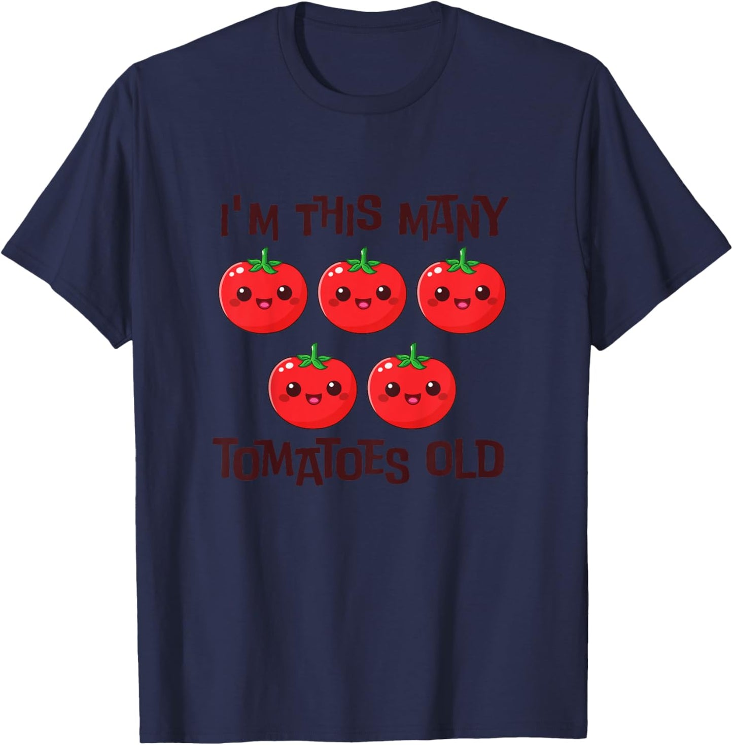 Kids I'm This Many Tomatoes Old - 5th Birthday 5 Years Old Bday T-Shirt - T-Shirt | Navy