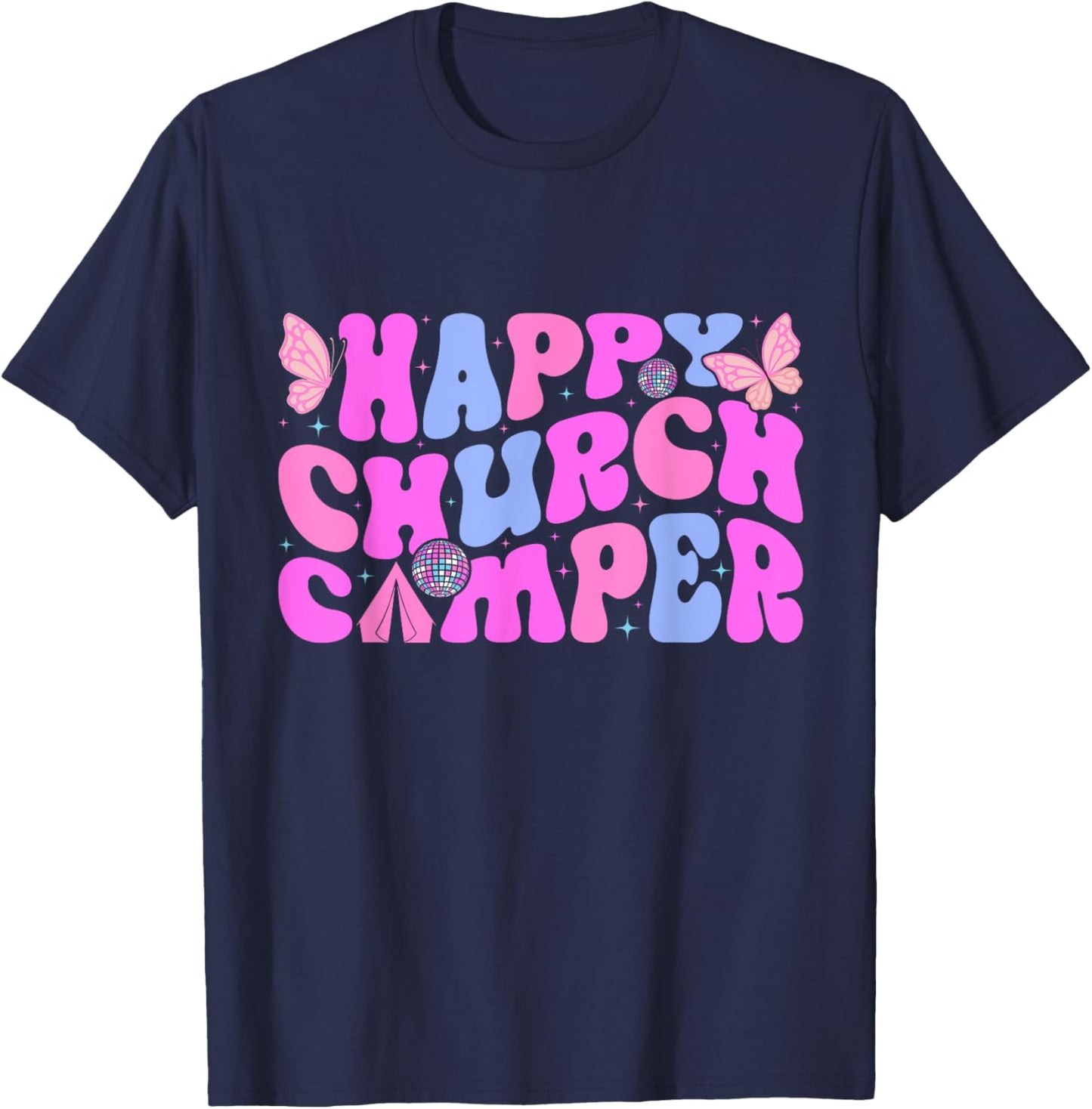 Happy Summer Church Camping Crew Last Day Of School T-Shirt - T-Shirt | Navy