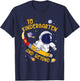 To Kindergarten And Beyond Astronaut Back To School T-Shirt - T-Shirt | Navy