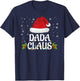 Dada Claus Christmas Lights Santa Pajama Family Matching T-Shirt - T-Shirt | Navy