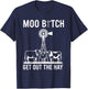 Moo Bitch Get Out The Hay T-Shirt - T-Shirt | Navy