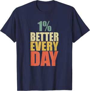 Motivational 1% Better Every Day Workout Gym Inspirational T-Shirt - T-Shirt | Navy