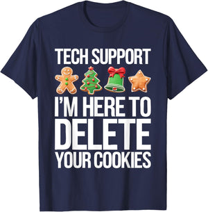 Tech Support I'm Here To Delete Your Cookies Shirt Christmas T-Shirt - T-Shirt | Navy