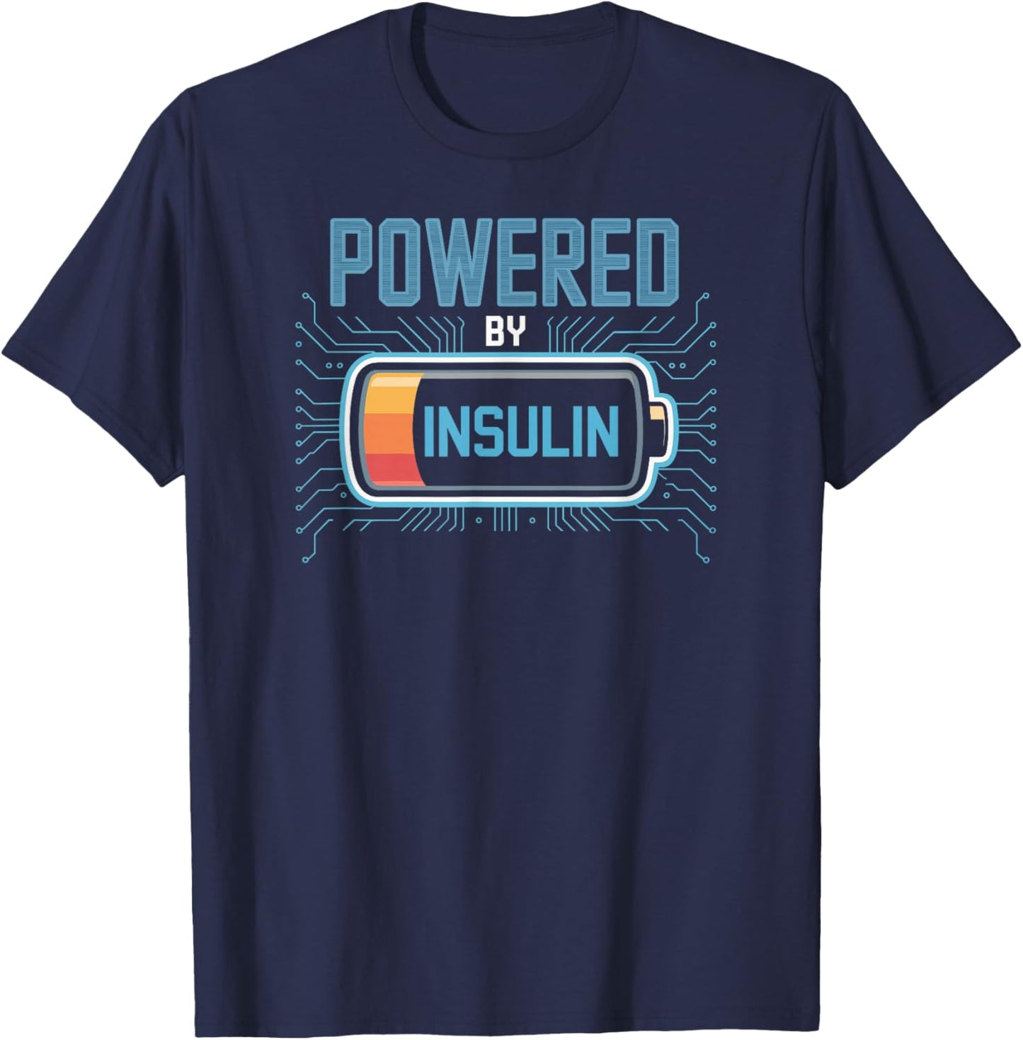 Powered by Insulin Diabetic Tech Humor T-Shirt - T-Shirt | Navy
