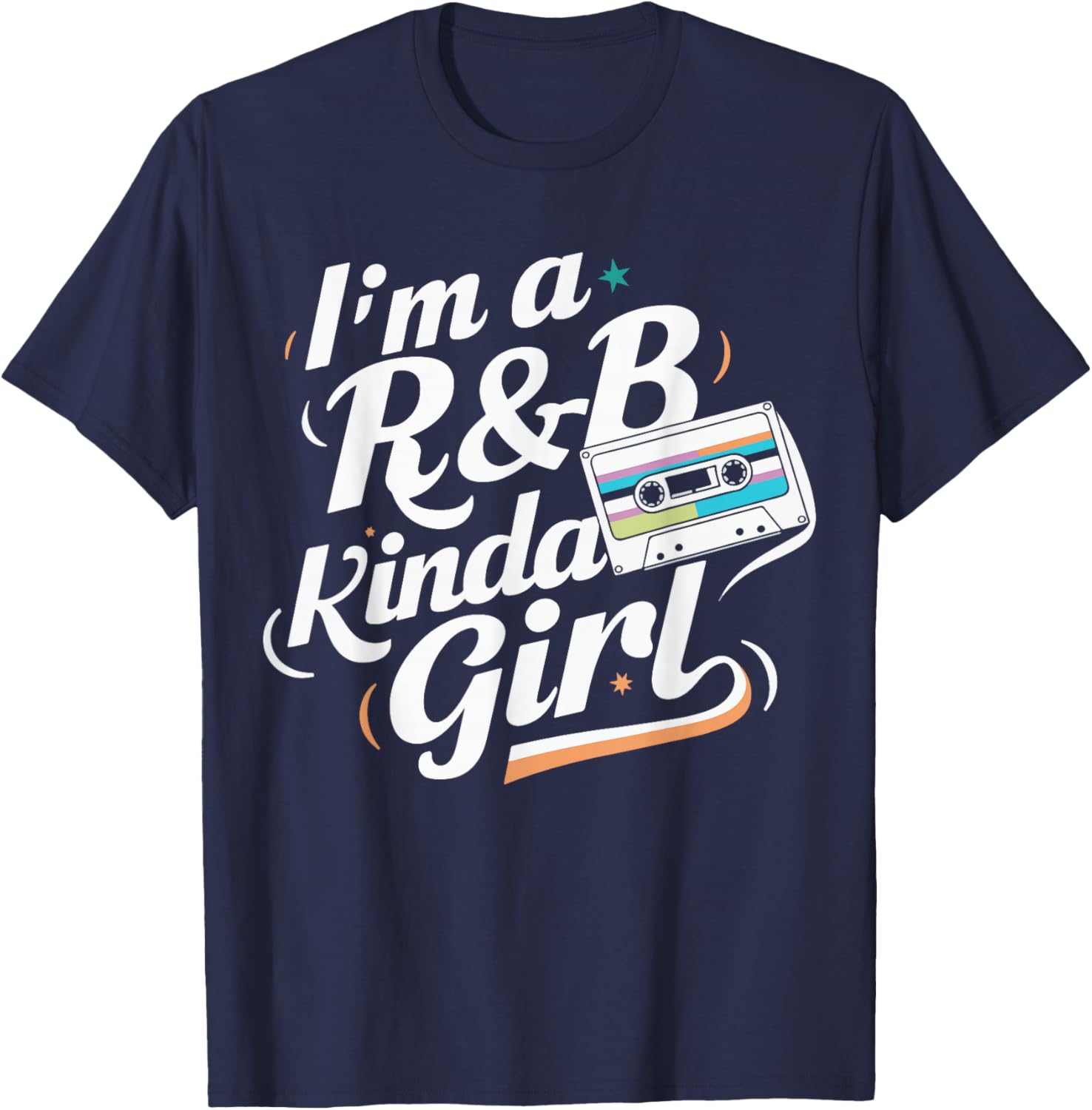 I'm a 90's R&b Kinda Girl T-Shirt - T-Shirt | Navy