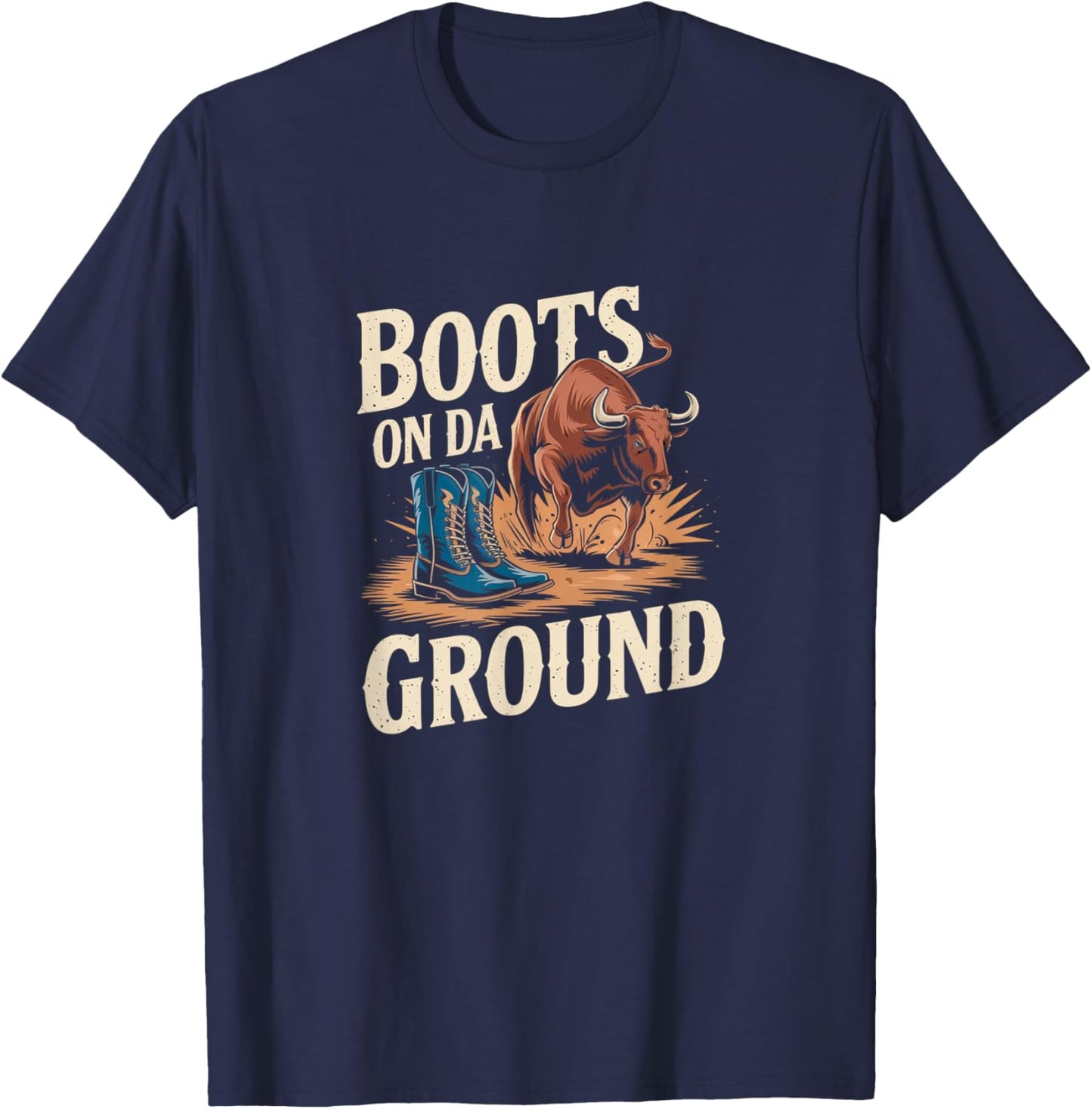 Boots On Da Ground Cowgirl Linedance Western T-Shirt - T-Shirt | Navy