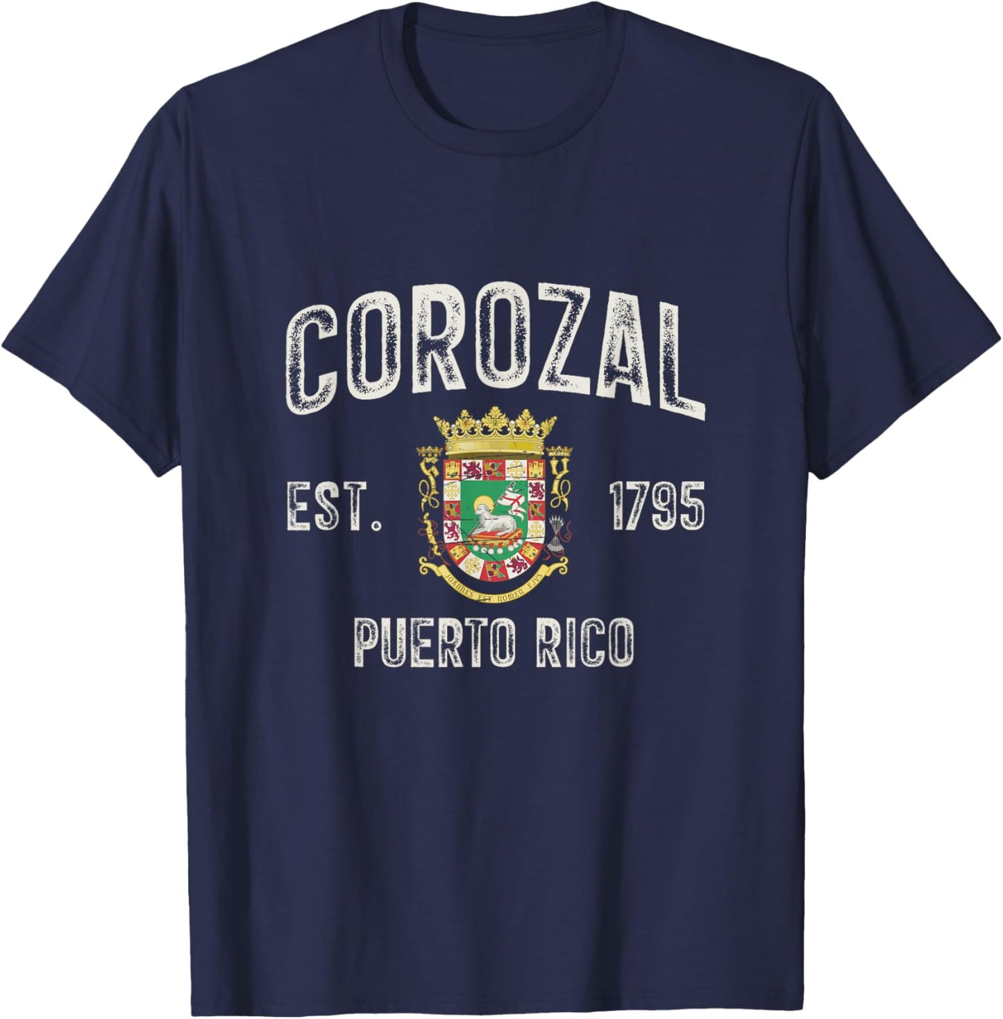 Corozal City In Puerto Rico Est 1795, Puerto Rico Armorial T-Shirt - T-Shirt | Navy