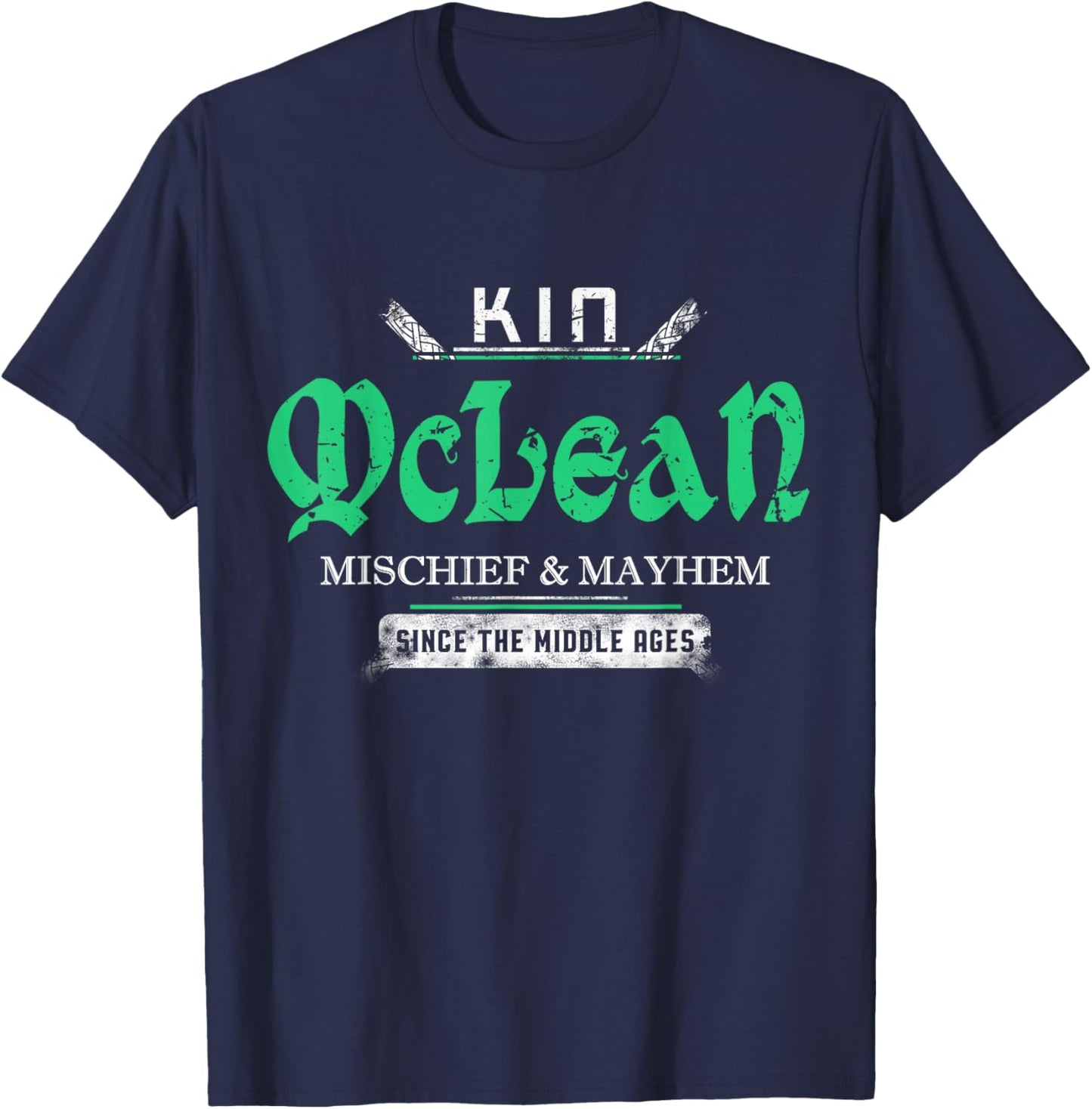 Kin McLean Mischief and Mayhem Since The Middle Ages T-Shirt - T-Shirt | Navy