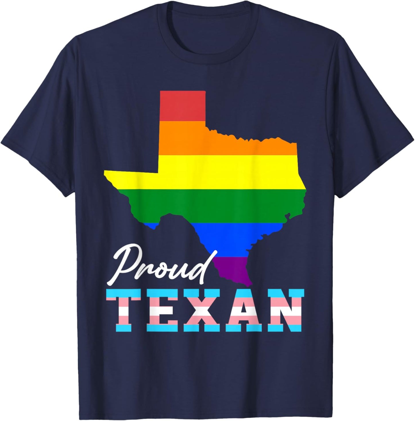 Proud Texan Texas Map Gay Pride Month Rainbow Flag LGBT T-Shirt - T-Shirt | Navy