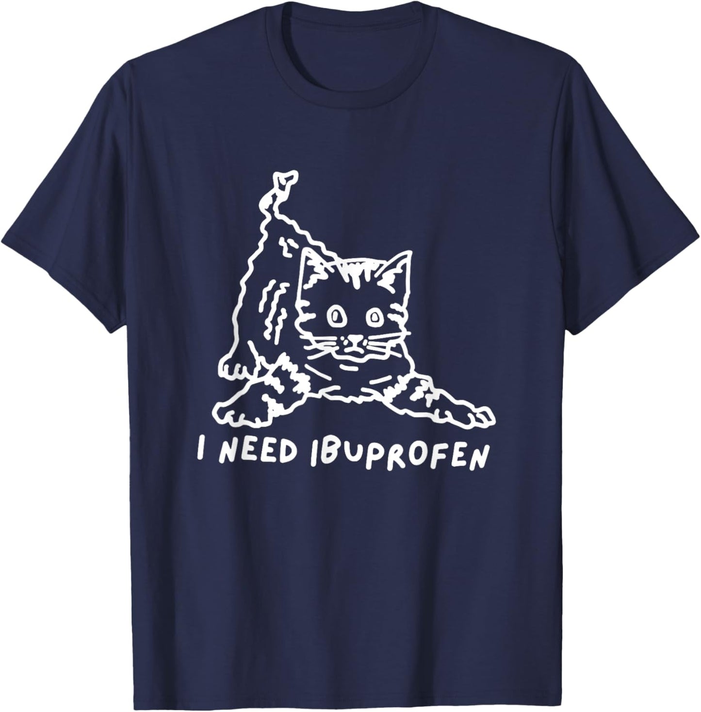 I Need Ibuprofen Cat Meme T-Shirt - T-Shirt | Navy