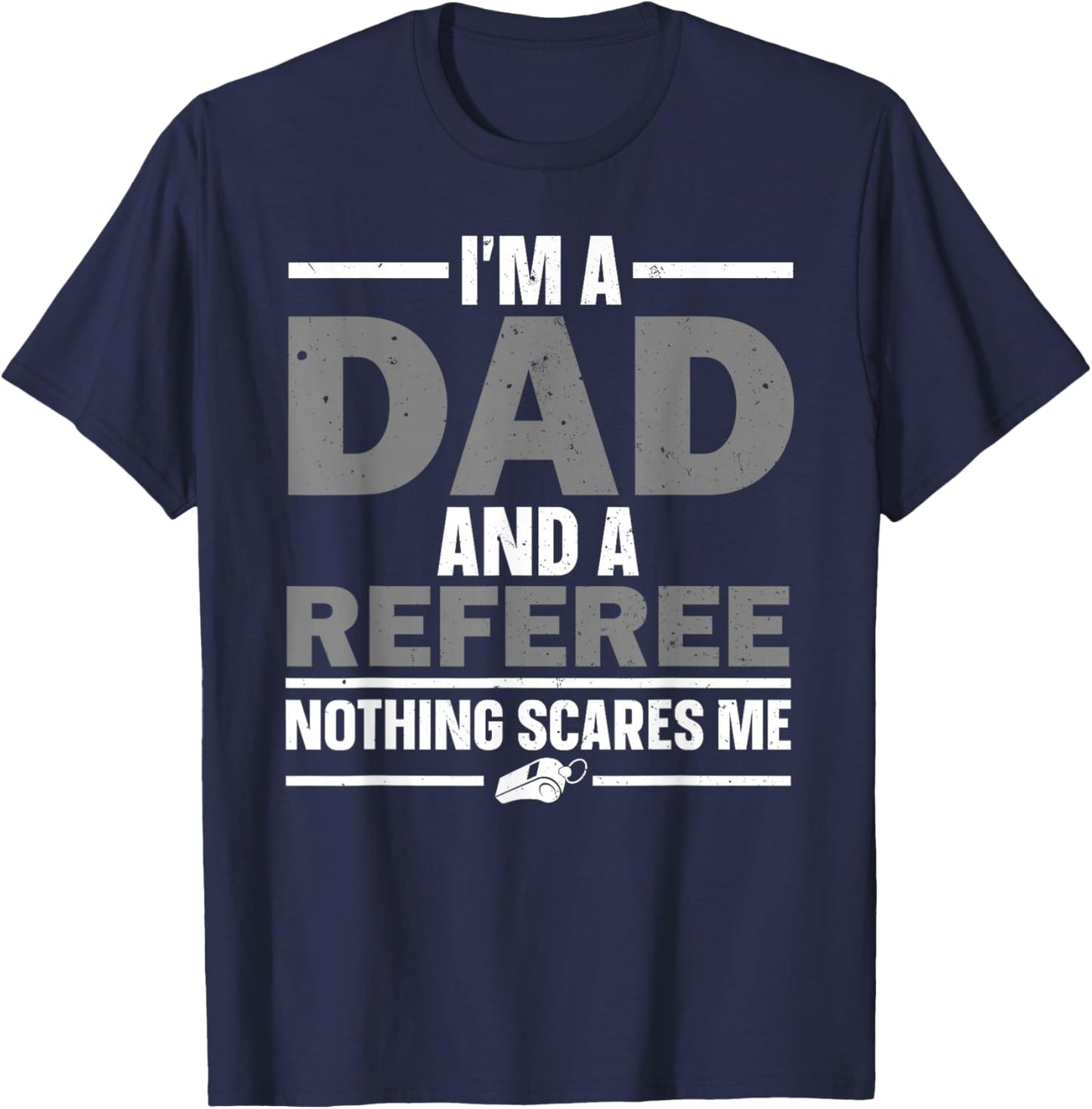 Best Referee Design Dad Reffing Sports Ref Referee T-Shirt - T-Shirt | Navy