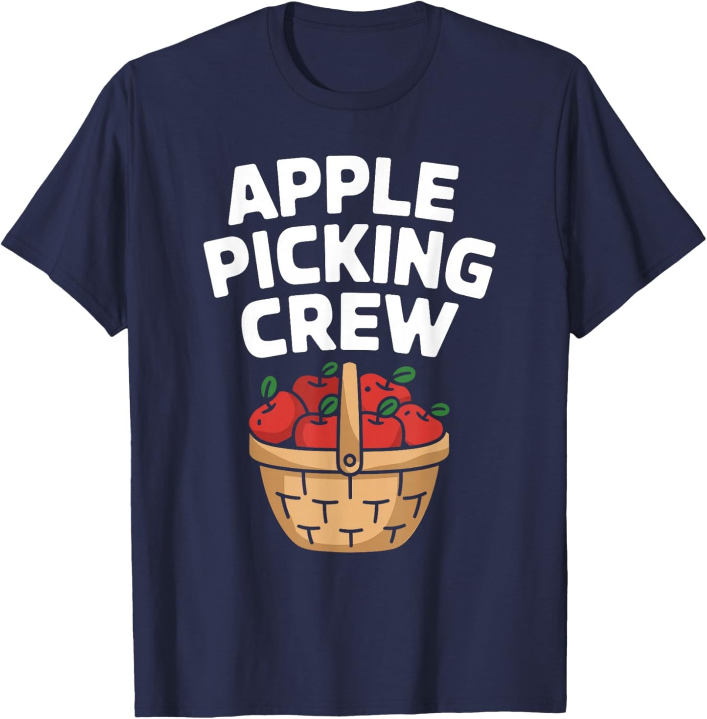 Apple Picking Fall Adventure Autumn Celebration T-Shirt - T-Shirt | Navy