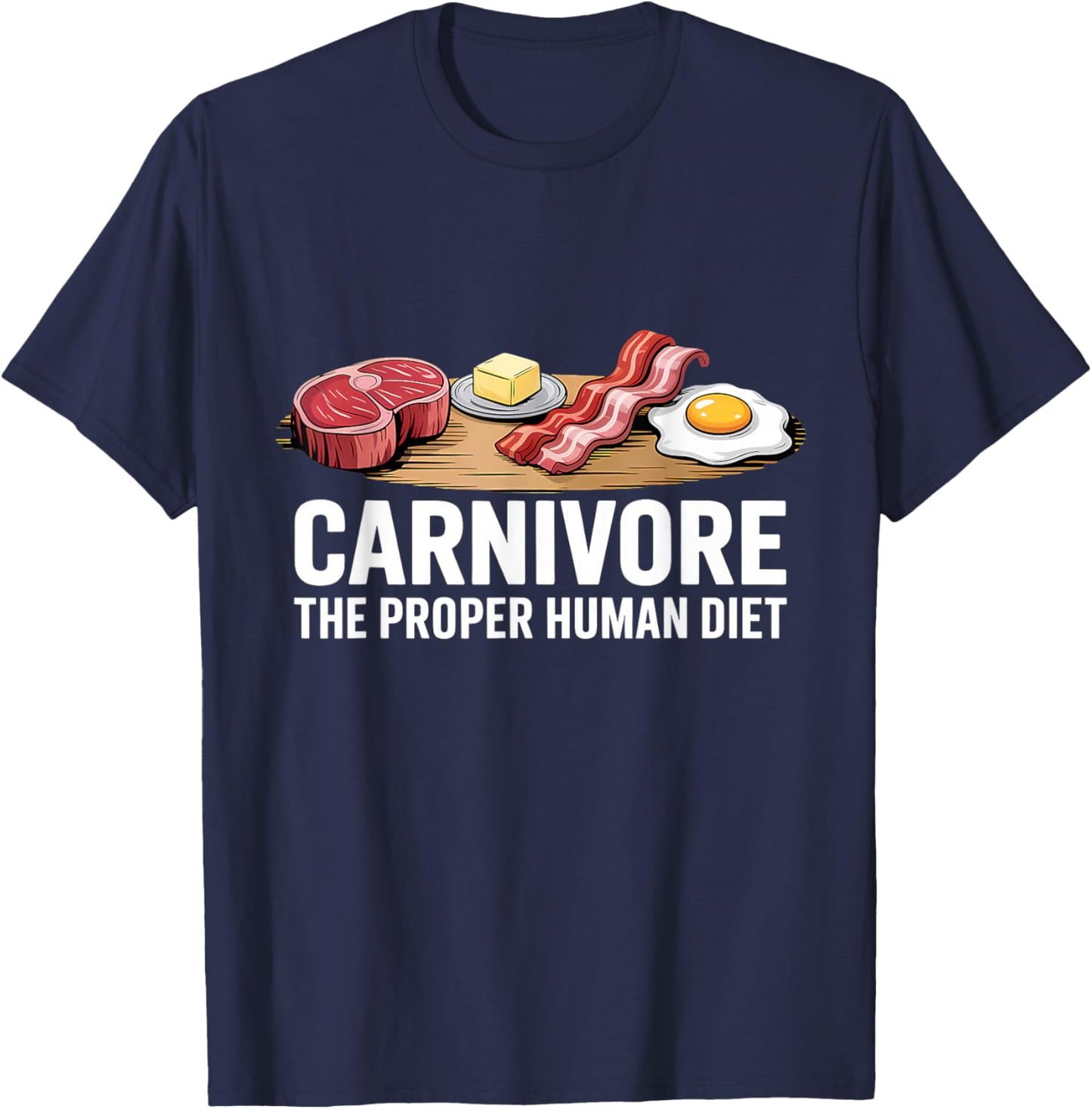 Carnivore The Proper Human Diet T-Shirt - T-Shirt | Navy