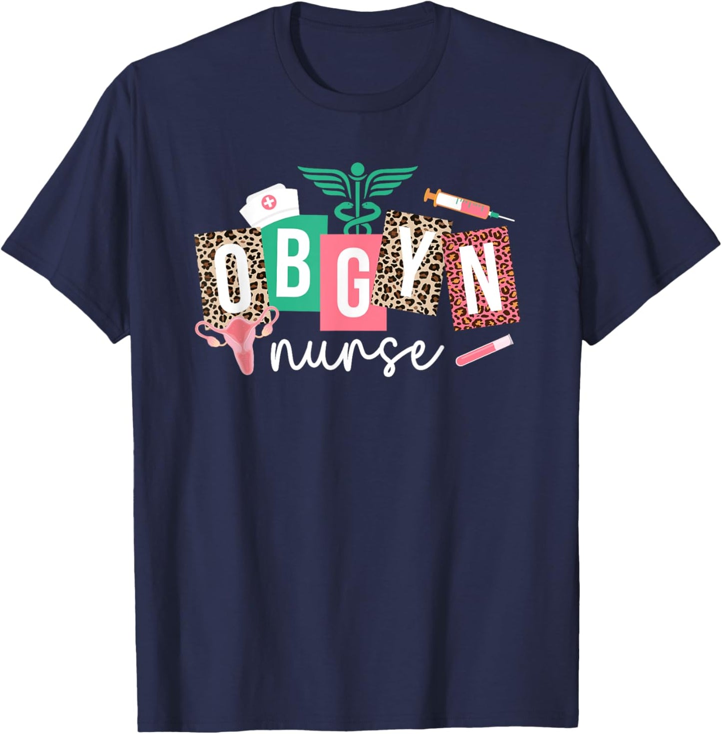 OBGYN Nurse Leopard OB-GYN Nurse OBGYN Nursing OB/GYN Nurse T-Shirt - T-Shirt | Navy