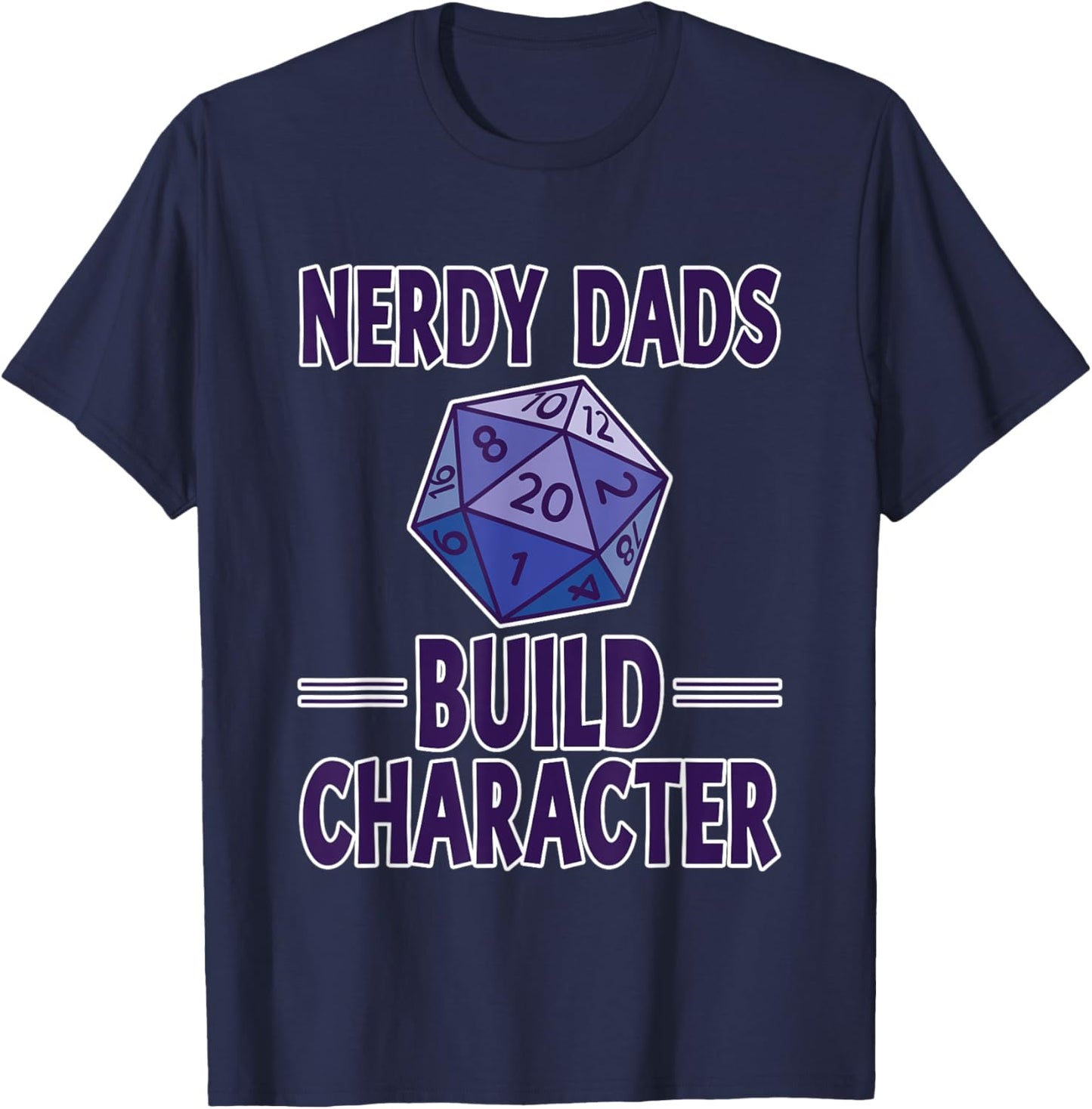 Nerdy Dads Build Character Gamer Parenting Fun T-Shirt - T-Shirt | Navy