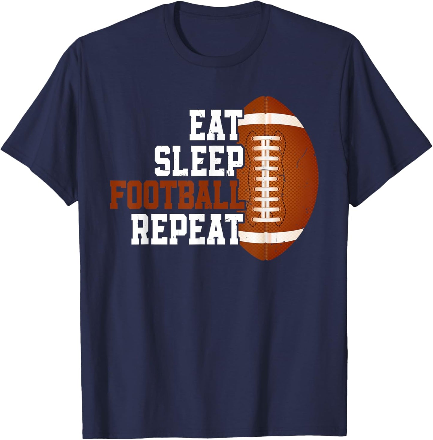 Eat Sleep Football Repeat Youth Shirt Kids Boys Girls Adult T-Shirt - T-Shirt | Navy