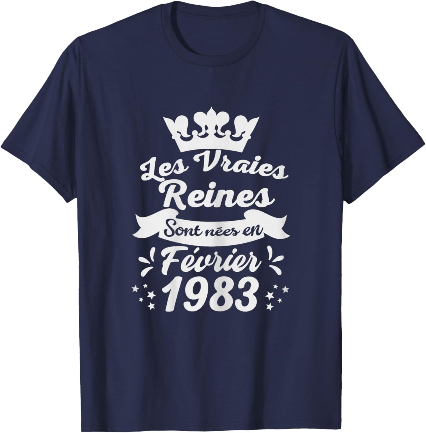 Les Vraies Reines sont Nées en Février 1983 - Cadeau 43 Ans T-Shirt - T-Shirt | Navy