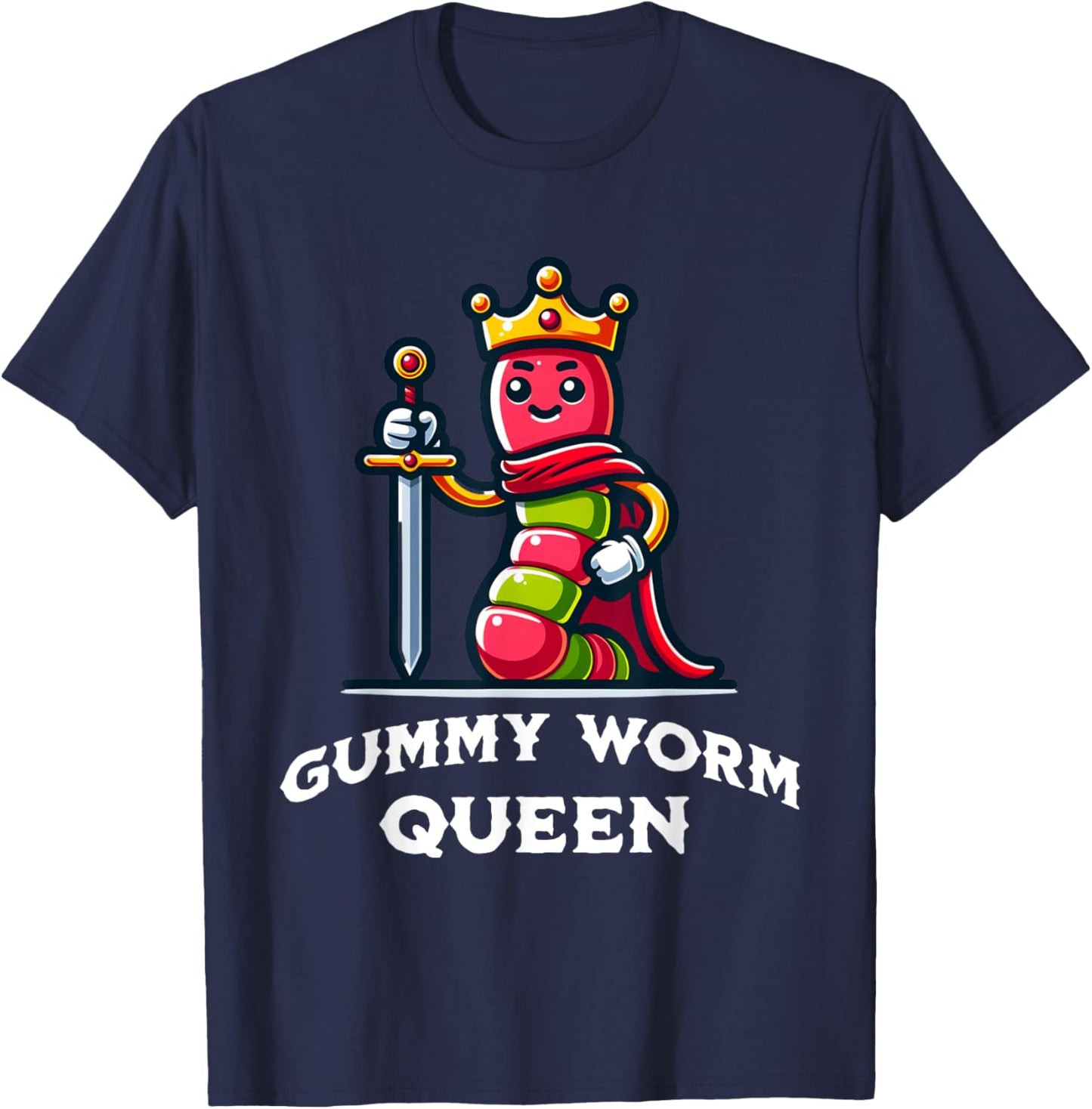 Gummy Worm Queen Funny Gummy Worm Lovers Saying T-Shirt - T-Shirt | Navy