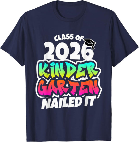 Class of 2026 Kindergarten Graduation Nailed It T-Shirt - T-Shirt | Navy