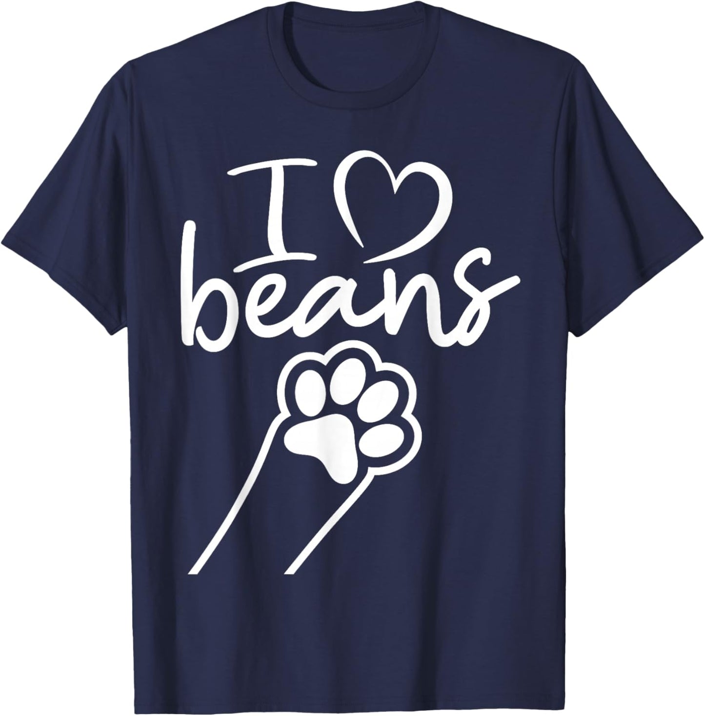 I love beans adorable cat dog paw cat lover cat toe beans T-Shirt - T-Shirt | Navy