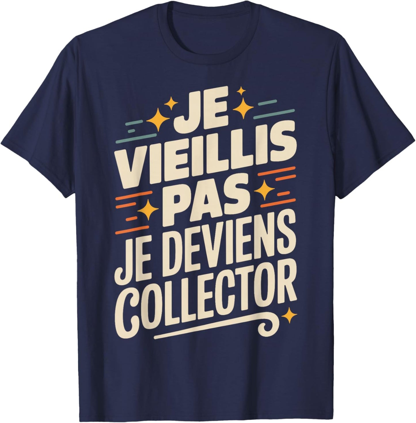Original Collector Humour Birthday Gift Man T-Shirt - T-Shirt | Navy