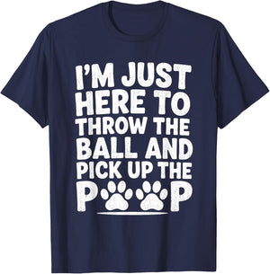 Throw Ball Pick Up Poop Funny Dog Walker Pet Sitter Dog Park T-Shirt - T-Shirt | Navy