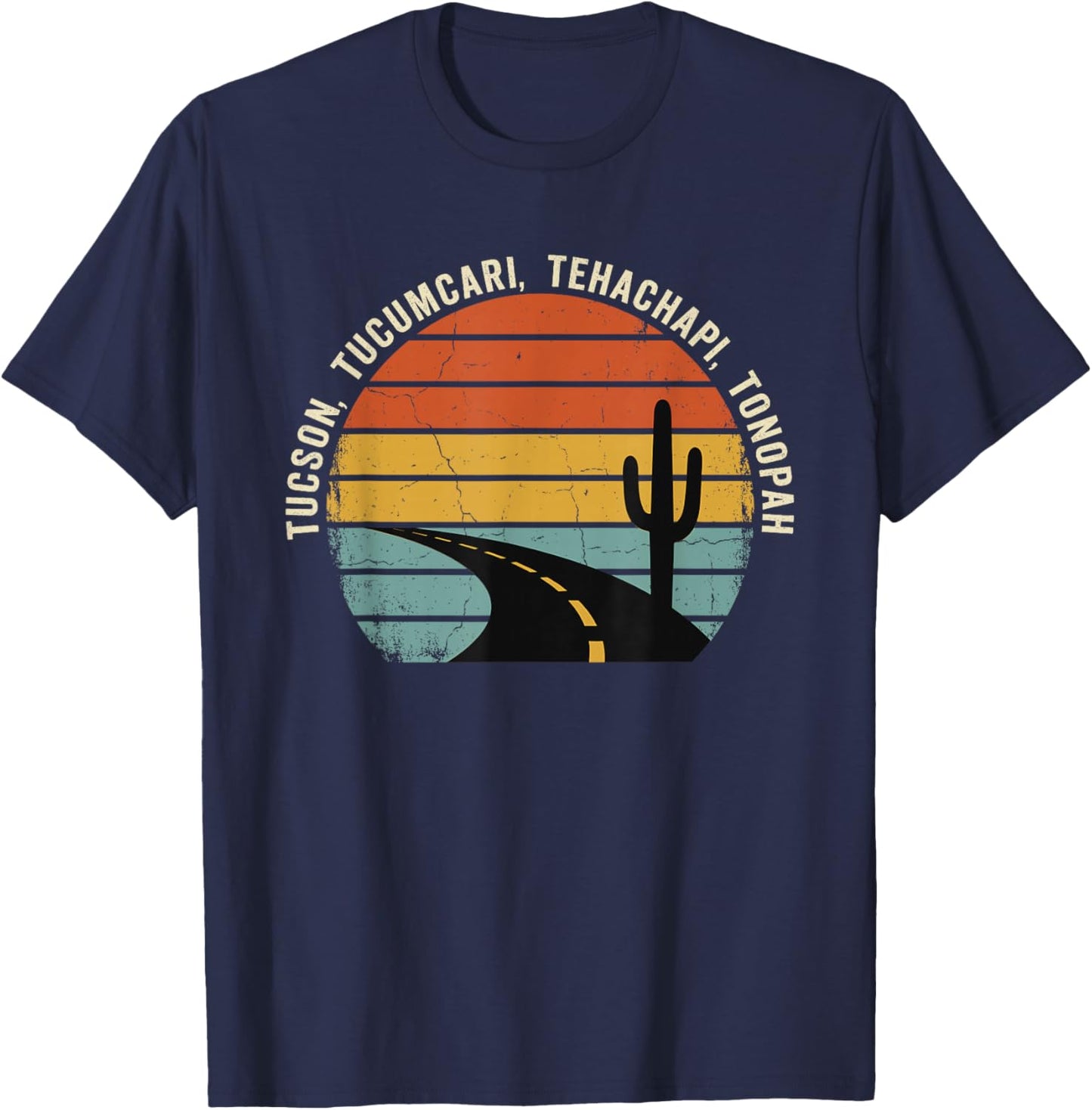 Tucson Tucumcari Tehachapi Tonopah Vintage Southwest Trip T-Shirt - T-Shirt | Navy