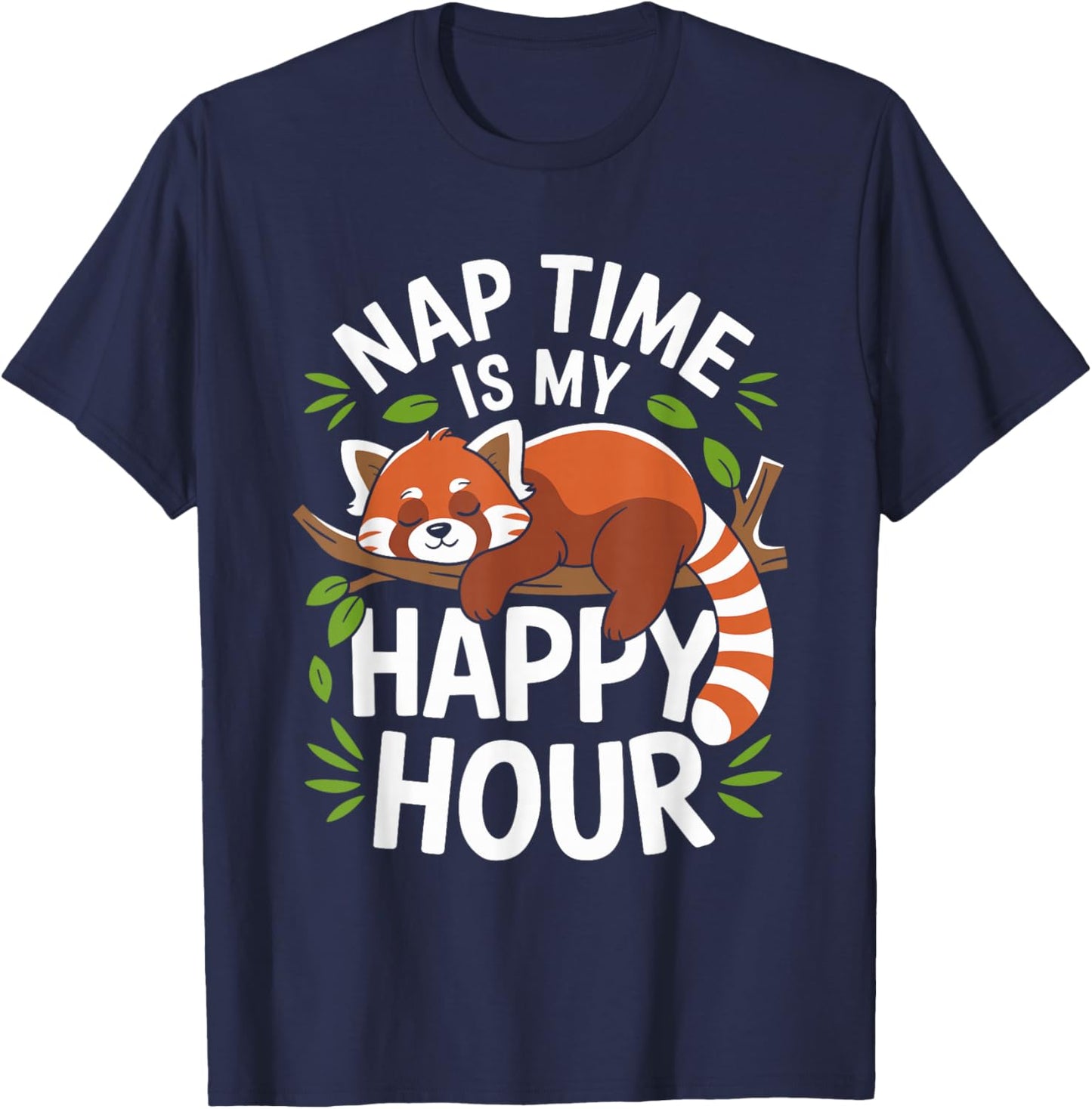 Red Panda Pajama Nap Time is My Happy Hour Sleep T-Shirt - T-Shirt | Navy